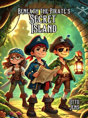 cover image of Beneath the Pirate's Secret Island